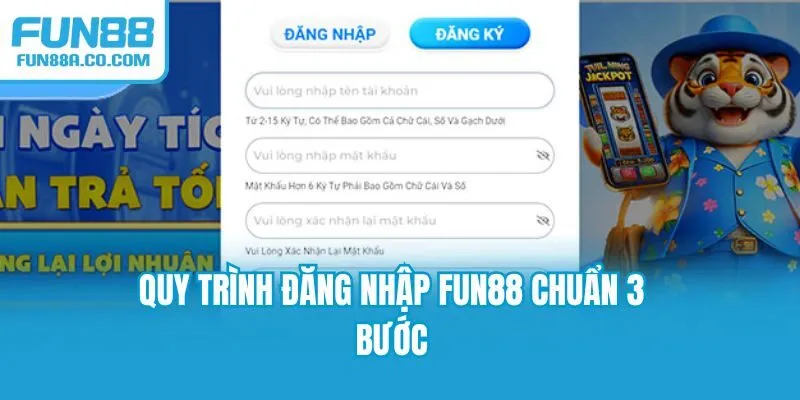 Quy trình đăng nhập Fun88 chuẩn 3 bước